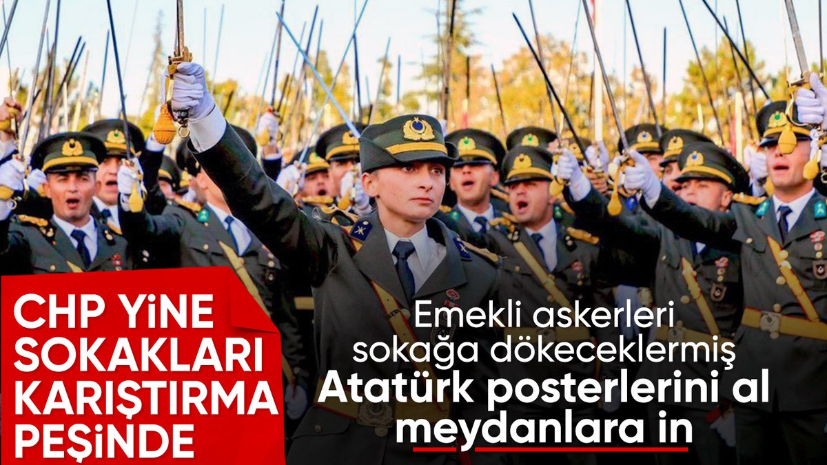 CHP teğmenler için sokağa çıkıyor: Emekli asker gruplarına eylem çağrısı